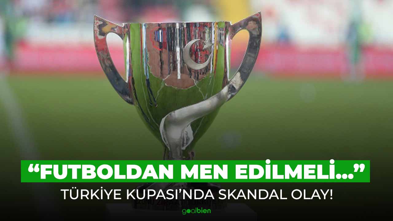 Türkiye Kupası'nda hayrete düşüren sansasyonel olay! "Lisansı iptal edilmeli..."